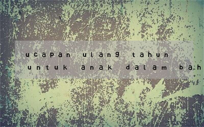 ucapan ulang tahun untuk anak dalam bahasa inggris di ig